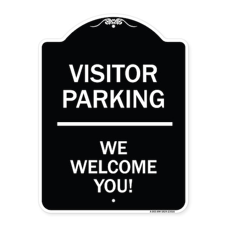 Reserved Parking Visitor Parking We Welcome You! Heavy-Gauge Aluminum Architectural Sign